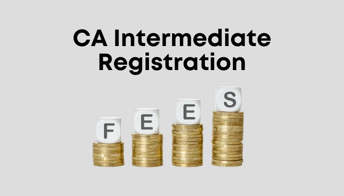 CA Intermediate registration fees